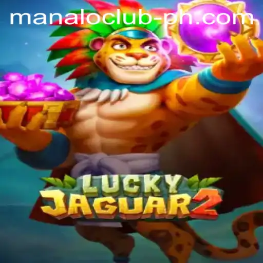 Exploring Luckyjaguar2: A Thrilling Game Experience at MANALO CLUB