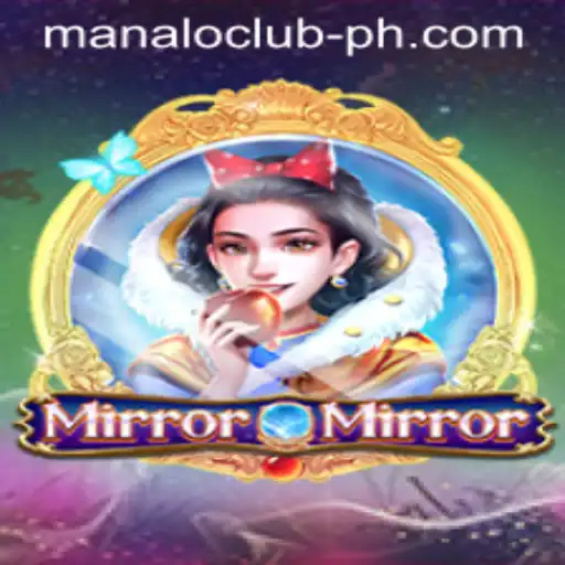 MirrorMirror: The Mesmerizing World of the Manalo Club Game